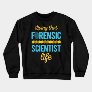 Forensic Scientist Gifts Crewneck Sweatshirt
